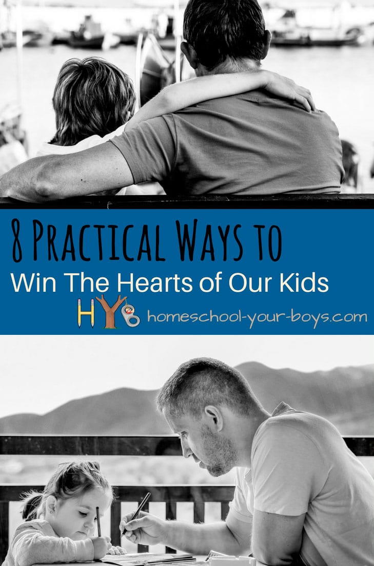 8 Practical Ways to Win the Hearts of Our Kids