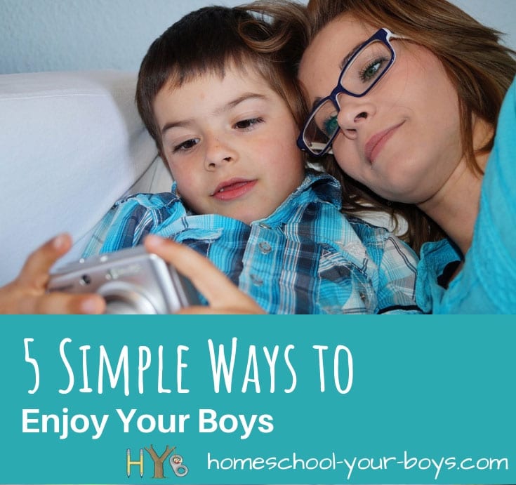 5 Simple Ways to Enjoy Your Boys