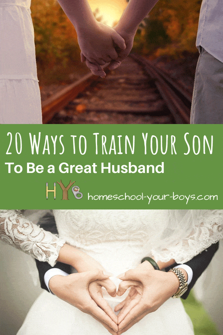 20 Ways to Train Your Son to Be a Great Husband