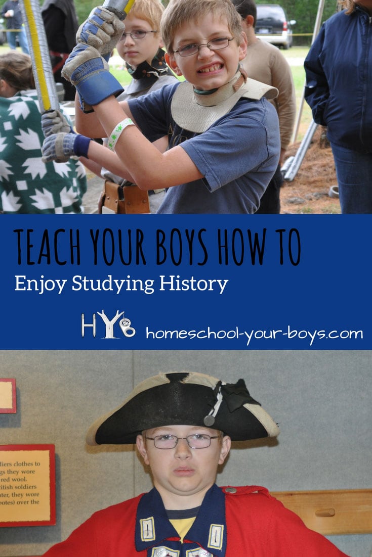 Teach Your Boys How to Enjoy Studying History