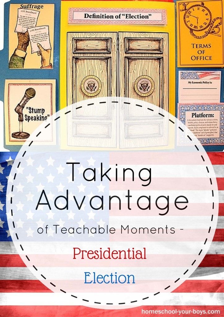 Taking Advantage of Teachable Moments - Presidential Election