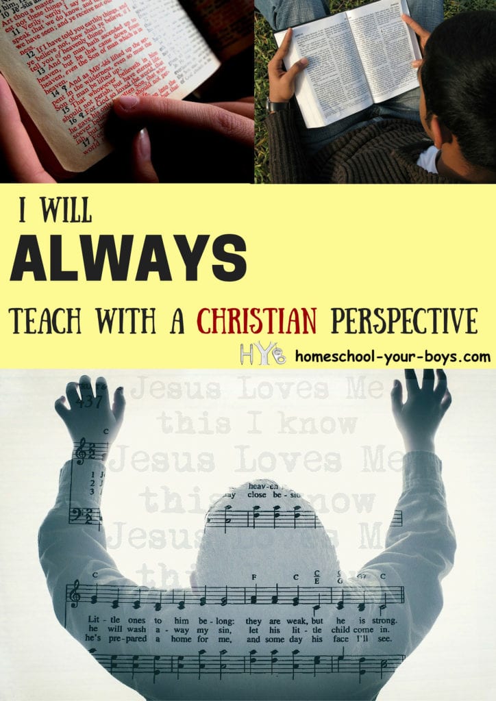 I Will Always Homeschool With a Christian Perspective