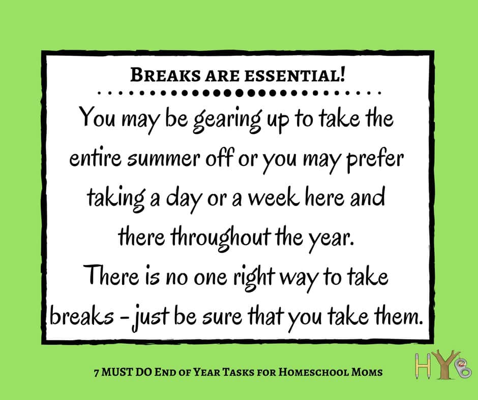 7 Must Do End of Year Tasks for Homeschool Moms