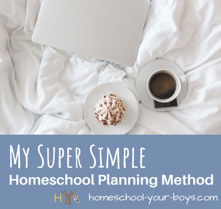 My Super Simple Homeschool Planning Method