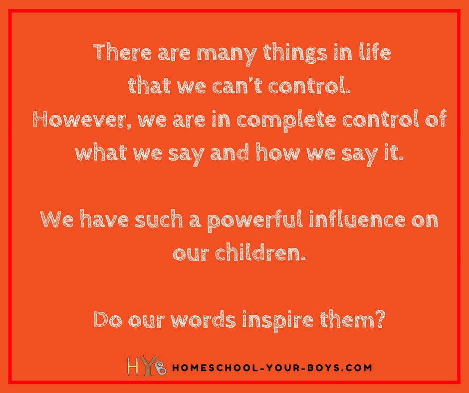 Do Our Words Inspire Our Children?