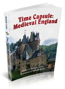 Time Capsule: Medieval England Unit Study