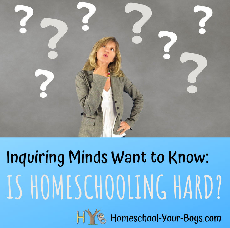 is-homeschooling-hard-homeschool-your-boys